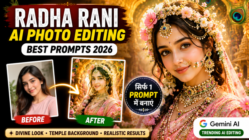 Radha Rani AI Photo Editing Prompts 2026 – Create Divine Viral AI Images